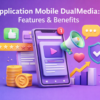Application Mobile DualMedia: Features & Benefits